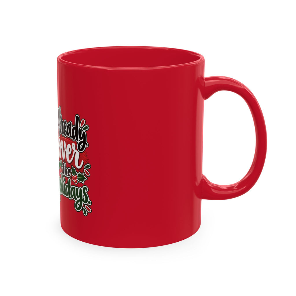Over-It Owl Christmas Mug — “Already Over the Holidays”