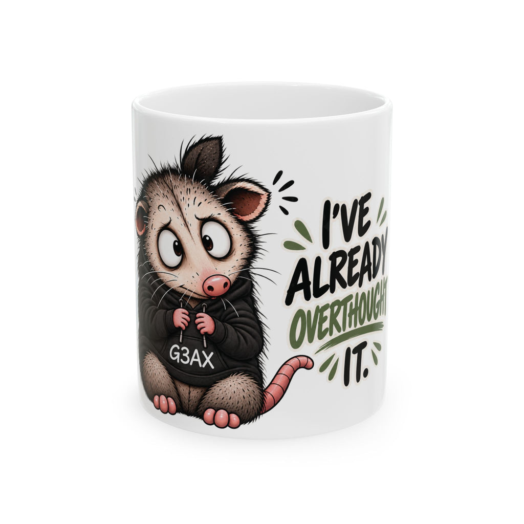 "I’ve Already Overthought It" - Anxious Possum Mug